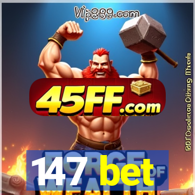 147 bet